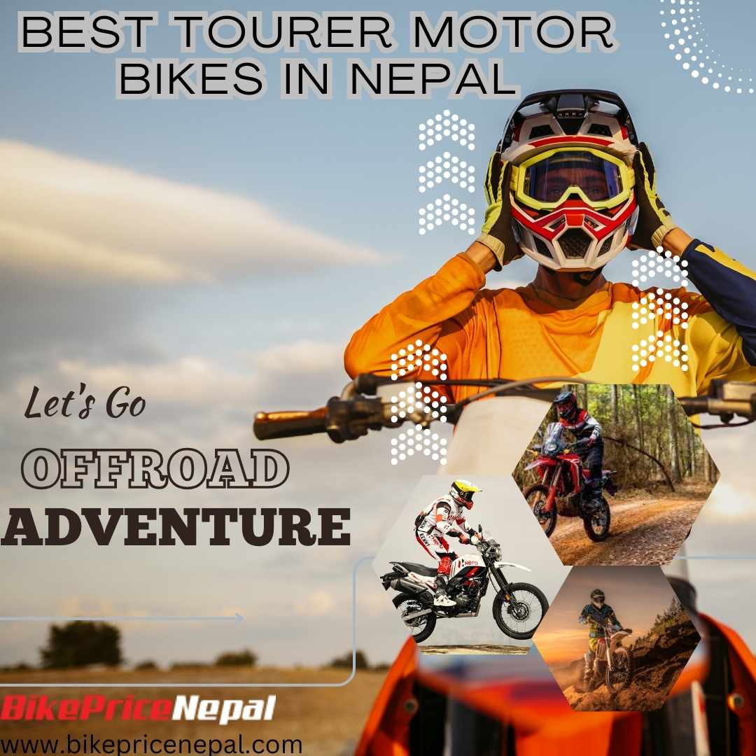 Best Tourer Motor Bikes In Nepal